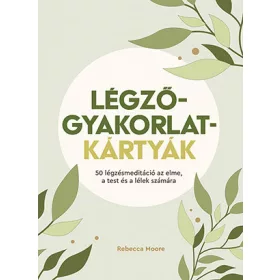 LÉGZŐGYAKORLAT-KÁRTYÁK