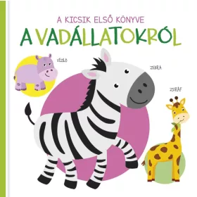 A KICSIK ELSŐ KÖNYVE - A VADÁLLATOKRÓL