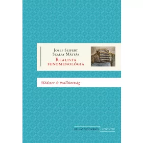 REALISTA FENOMENOLÓGIA - MÓDSZER ÉS BEÁLLÍTOTTSÁG