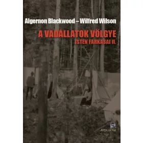 A VADÁLLATOK VÖLGYE - ISTEN FARKASAI II.