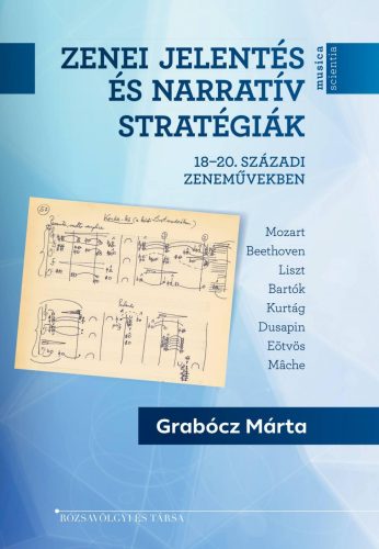 ZENEI JELENTÉS ÉS NARRATÍV STRATÉGIÁK 18-20. SZÁZADI ZENEMŰVEKBEN