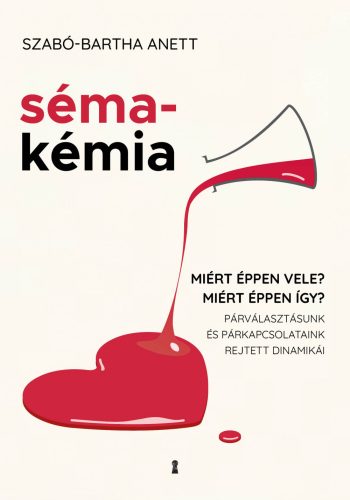 SÉMAKÉMIA - MIÉRT ÉPPEN VELE? MIÉRT ÉPPEN ÍGY?