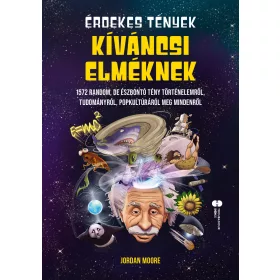 ÉRDEKES TÉNYEK KÍVÁNCSI ELMÉKNEK