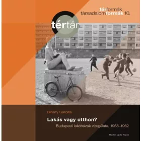   LAKÁS VAGY OTTHON?- BUDAPESTI LAKÓHÁZAK VIZSGÁLATA 1958-1962