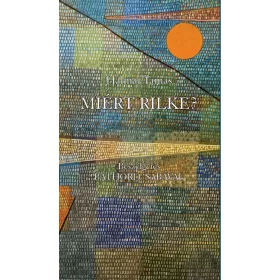 MIÉRT RILKE? - BESZÉLGETÉS BÁTHORI CSABÁVAL