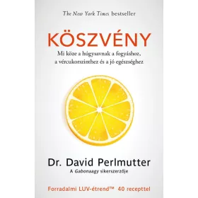   KÖSZVÉNY  MI KÖZE A HÚGYSAVNAK A FOGYÁSHOZ, A VÉRCUKORSZINTHEZ ÉS A JÓ EGÉSZSÉG