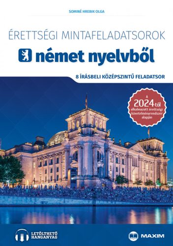 ÉRETTSÉGI MINTAFELADATSOROK NÉMET NYELVBŐL (8 ÍRÁSBELI KÖZÉPSZINTŰ FELADATSOR) 