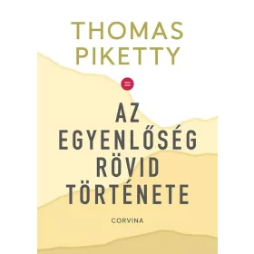 AZ EGYENLŐSÉG RÖVID TÖRTÉNETE