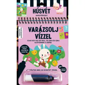 VARÁZSOLJ VÍZZEL - HÚSVÉT