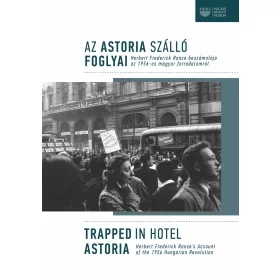 AZ ASTORIA SZÁLLÓ FOGLYAI / TRAPPED IN HOTEL ASTORIA