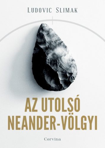 AZ UTOLSÓ NEANDER-VÖLGYI