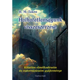 HALHATATLANSÁGUNK VISSZASZERZÉSE