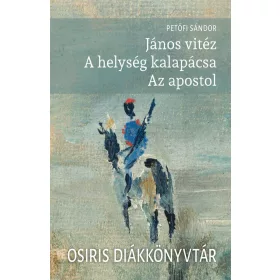 JÁNOS VITÉZ - A HELYSÉG KALAPÁCSA - AZ APOSTOL