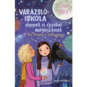   AZ ARANY CSILLAGJEGY - VARÁZSLÓISKOLA NAPPALI ÉS ÉJSZAKAI MÁGUSOKNAK 3.