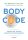 BODY CODE - FEDEZD FEL TESTED ÖNGYÓGYÍTÓ KÉPESSÉGÉT!