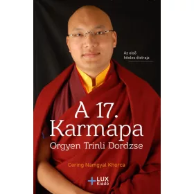A 17. KARMAPA - ORGYEN TRINLI DORDZSE