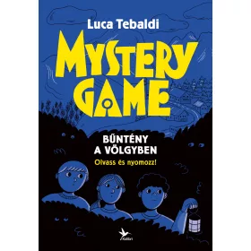 MYSTERY GAME - BŰNTÉNY A VÖLGYBEN (OLVASS ÉS NYOMOZZ!)