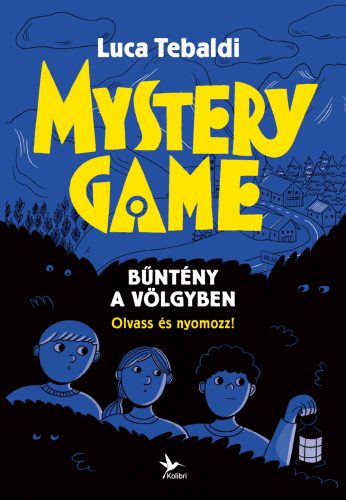 MYSTERY GAME - BŰNTÉNY A VÖLGYBEN (OLVASS ÉS NYOMOZZ!)