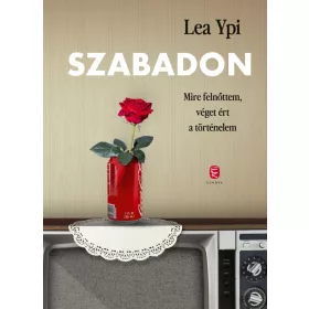 SZABADON - MIRE FELNŐTTEM, VÉGET ÉRT A TÖRTÉNELEM