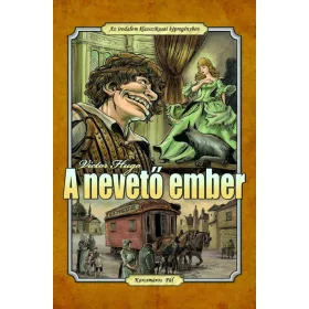 A NEVETŐ EMBER - AZ IRODALOM KLASSZIKUSAI KÉPREGÉNYBEN