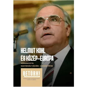 HELMUT KOHL ÉS KÖZÉP-EURÓPA
