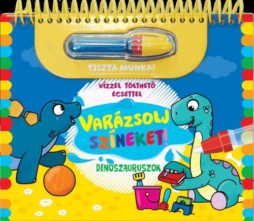 VARÁZSOLJ SZÍNEKET! - DINOSZAURUSZOK (VÍZZEL TÖLTHETŐ ECSETTEL)