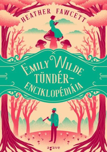 EMILY WILDE TÜNDÉRENCIKLOPÉDIÁJA