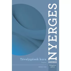 TÉVELYGÉSEK KORA - REGÉNY