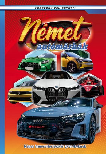 NÉMET AUTÓMÁRKÁK - KÉPES ISMERETTERJESZTÉS GYEREKEKNEK - FEDEZZÜK FEL EGYÜTT!