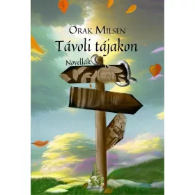 TÁVOLI TÁJAKON - NOVELLÁK