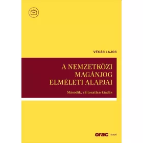 A NEMZETKÖZI MAGÁNJOG ELMÉLETI ALAPJAI