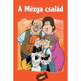 A MÉZGA CSALÁD - FŰZÖTT