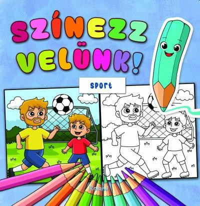 SZÍNEZZ VELÜNK! SPORT