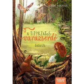 A TITOKZATOS VARÁZSERDŐ 1. - ÖRÖKSÉG