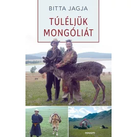 TÚLÉLJÜK MONGÓLIÁT