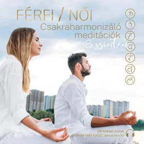   FÉRFI - NŐI CSAKRAHARMONIZÁLÓ MEDITÁCIÓK 3 SZINTEN - CD -