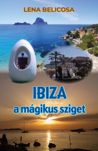 IBIZA A MÁGIKUS SZIGET