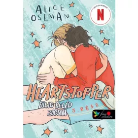 HEARTSTOPPER  FÜLIG BELÉD ZÚGTAM (SZÍVDOBBANÁS 5.)