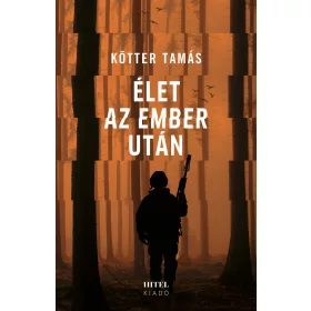 ÉLET AZ EMBER UTÁN