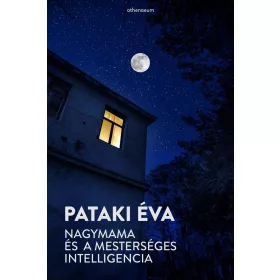 NAGYMAMA ÉS A MESTERSÉGES INTELLIGENCIA