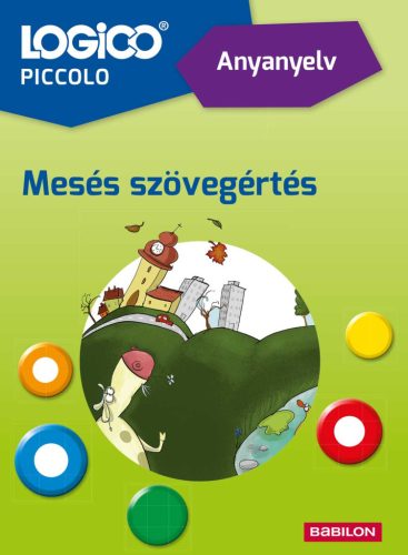 LOGICO PICCOLO - ANYANYELV: MESÉS SZÖVEGÉRTÉS