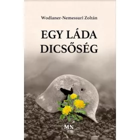 EGY LÁDA DICSŐSÉG
