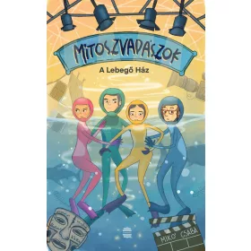 MÍTOSZVADÁSZOK 2. - A LEBEGŐ HÁZ