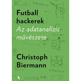 FUTBALL HACKEREK - AZ ADATANALÍZIS MŰVÉSZETE