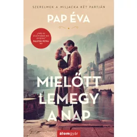 MIELŐTT LEMEGY A NAP (BŐVÍTETT ÚJRAKIADÁS)
