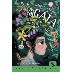 AGÁTA ÉS A JEGENYENYÁR - ABSZOLÚT KÖNYVEK