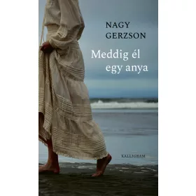MEDDIG ÉL EGY ANYA