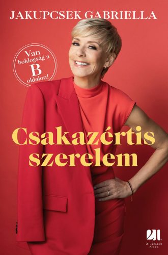 CSAKAZÉRTIS SZERELEM - VAN BOLDOGSÁG A B OLDALON!