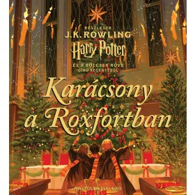 JK ROWLING: KARÁCSONY A ROXFORTBAN