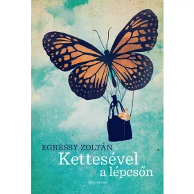 KETTESÉVEL A LÉPCSŐN